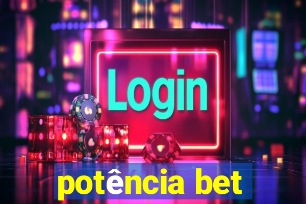 potência bet