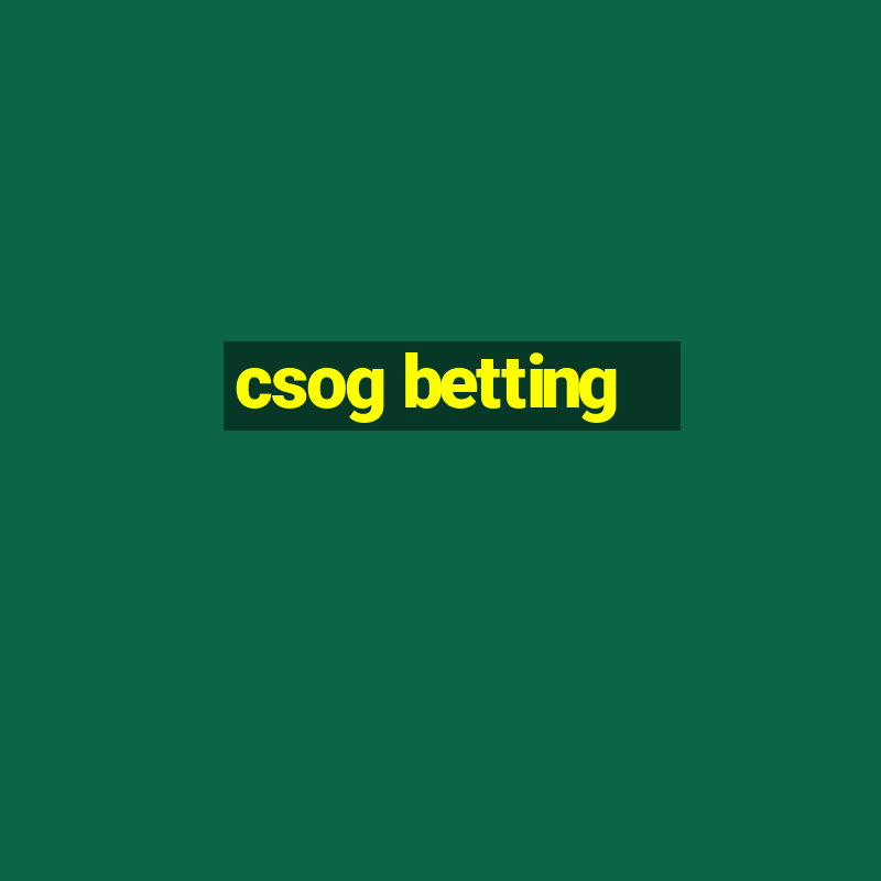 csog betting