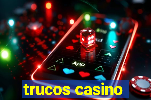 trucos casino