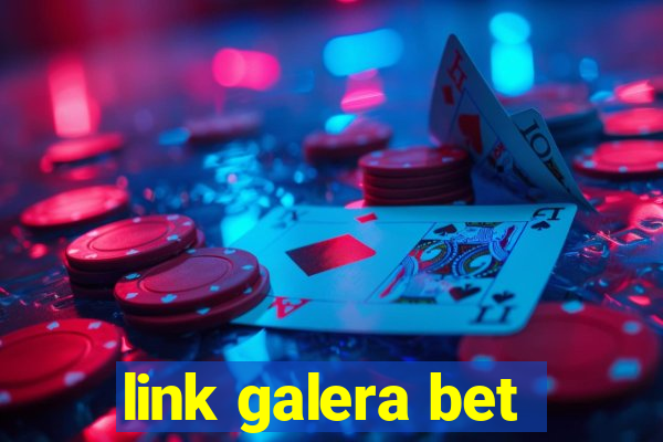 link galera bet