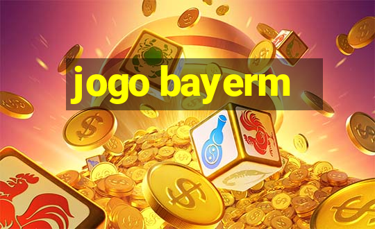 jogo bayerm