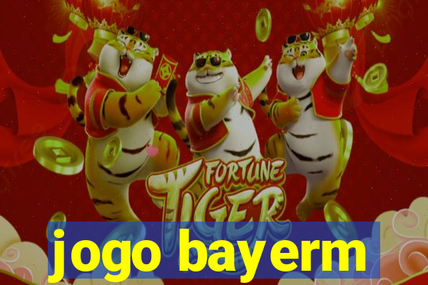 jogo bayerm