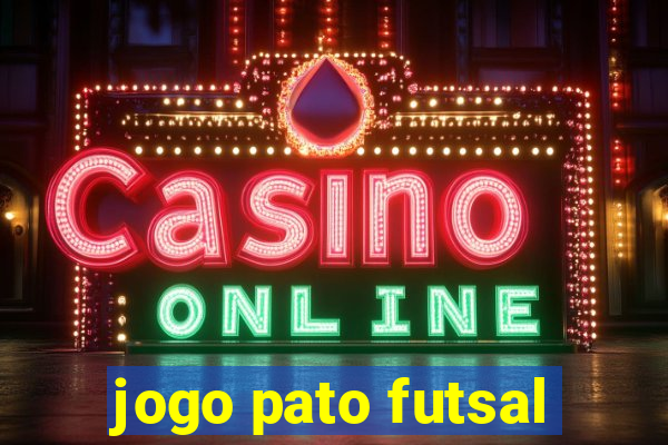 jogo pato futsal