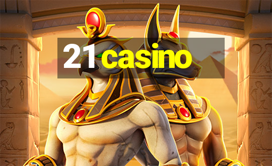 21 casino