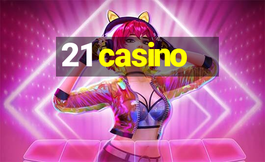 21 casino