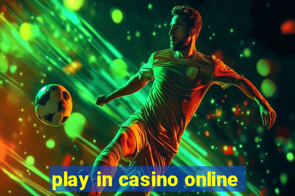 play in casino online