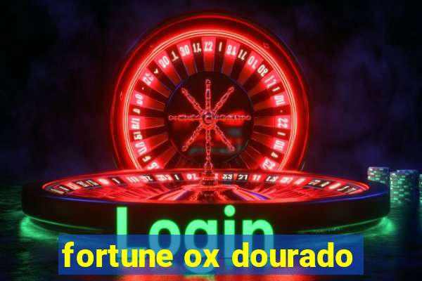 fortune ox dourado