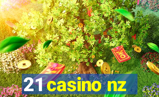 21 casino nz