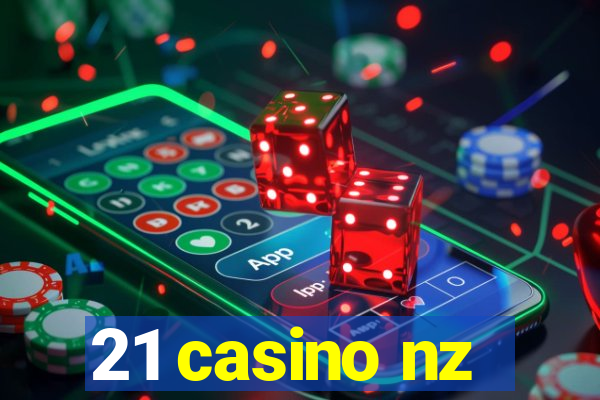 21 casino nz