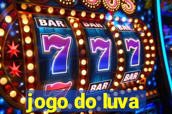 jogo do luva