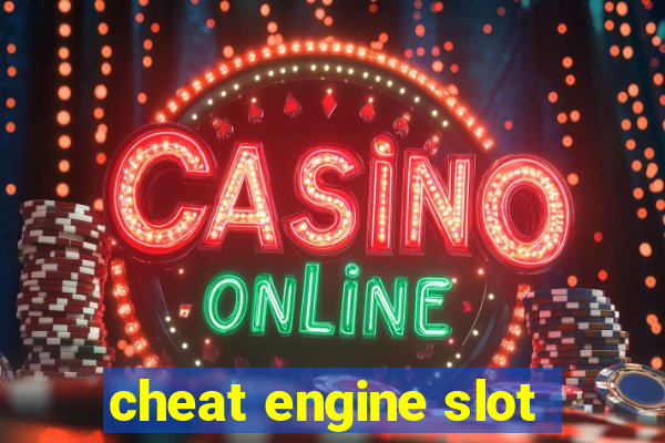 cheat engine slot