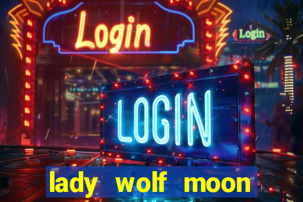 lady wolf moon megaways slot free play