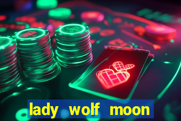 lady wolf moon megaways slot free play