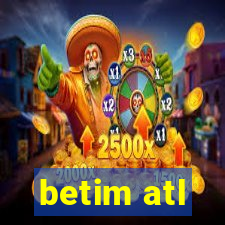 betim atl