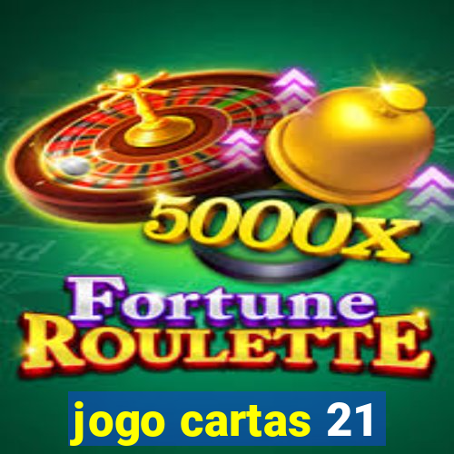 jogo cartas 21