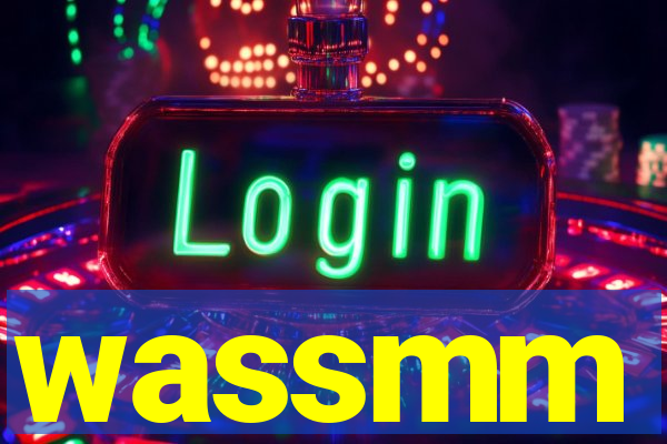 wassmm