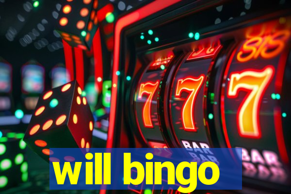 will bingo