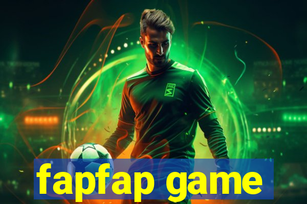 fapfap game