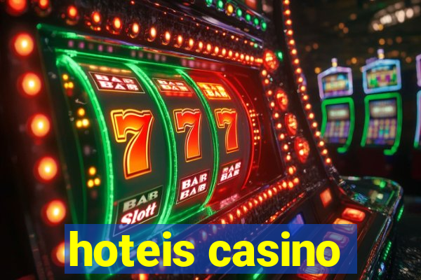 hoteis casino