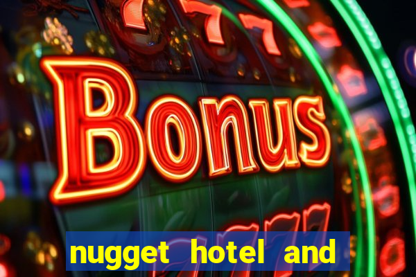 nugget hotel and casino sparks nv