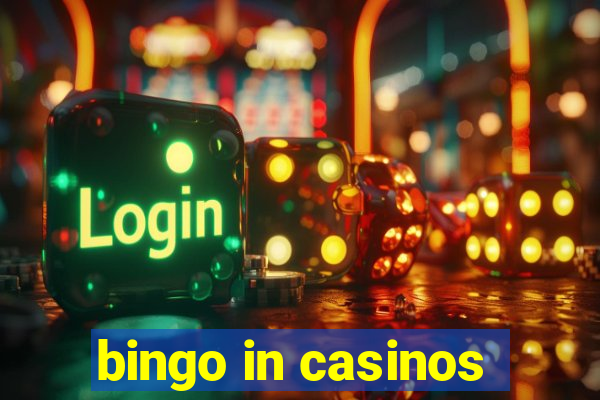 bingo in casinos