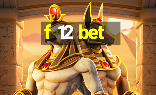 f 12 bet