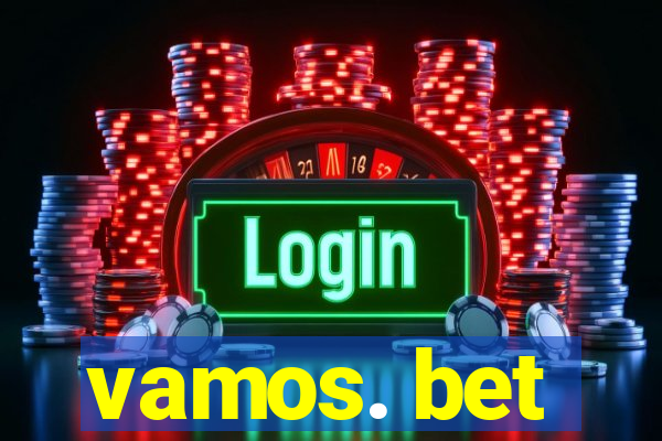 vamos. bet