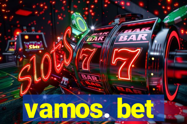 vamos. bet