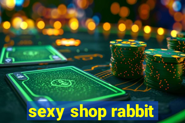 sexy shop rabbit