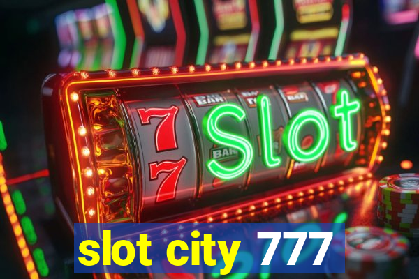 slot city 777