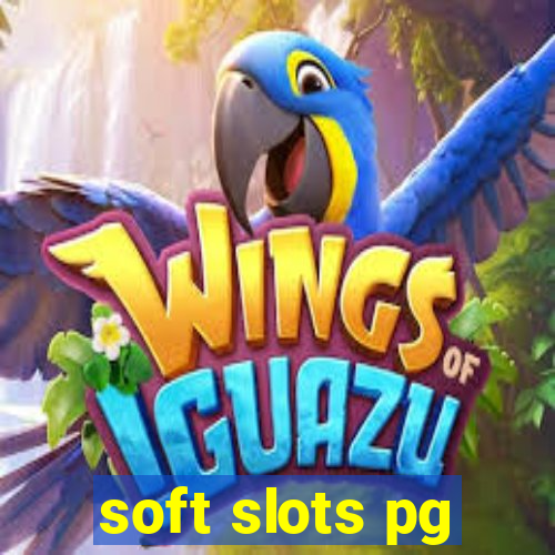 soft slots pg