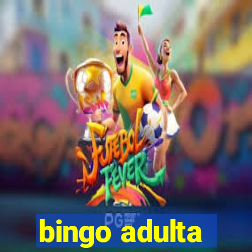 bingo adulta