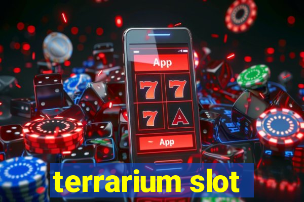 terrarium slot