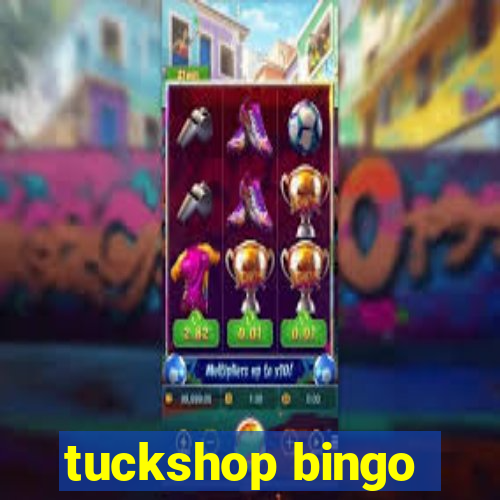 tuckshop bingo