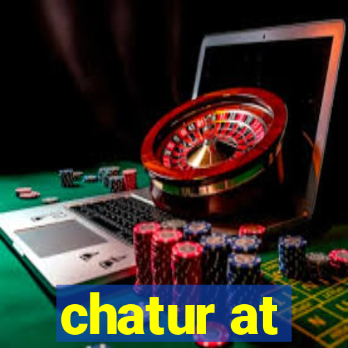 chatur at