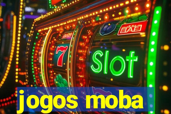 jogos moba