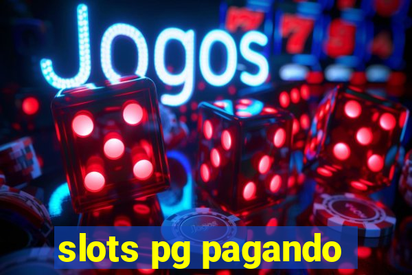 slots pg pagando