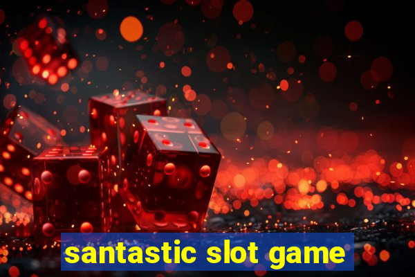 santastic slot game