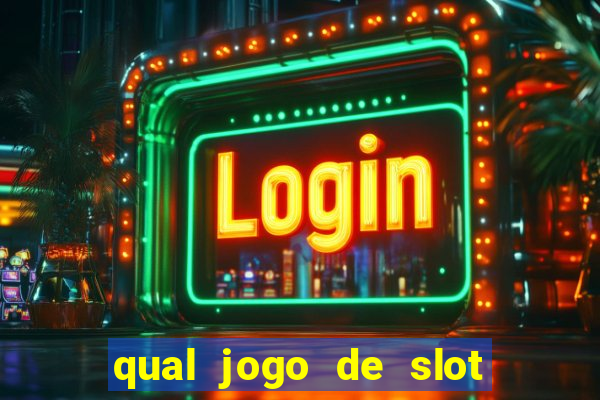 qual jogo de slot paga de verdade