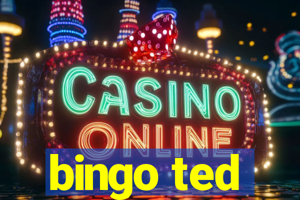 bingo ted