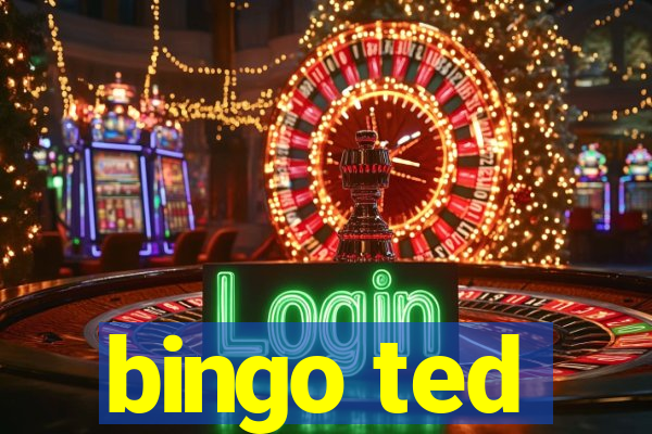 bingo ted