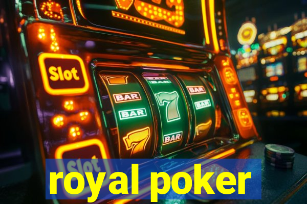 royal poker