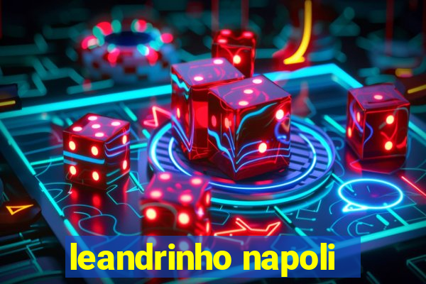 leandrinho napoli