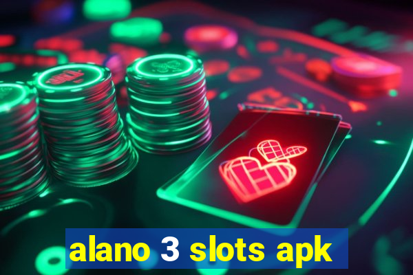 alano 3 slots apk