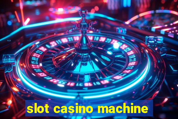 slot casino machine