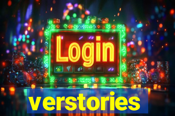 verstories