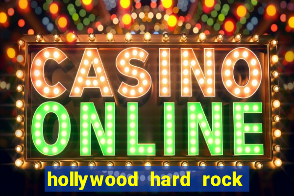 hollywood hard rock casino florida