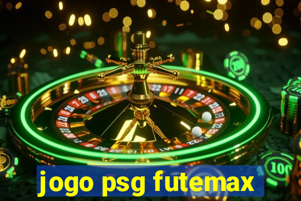 jogo psg futemax