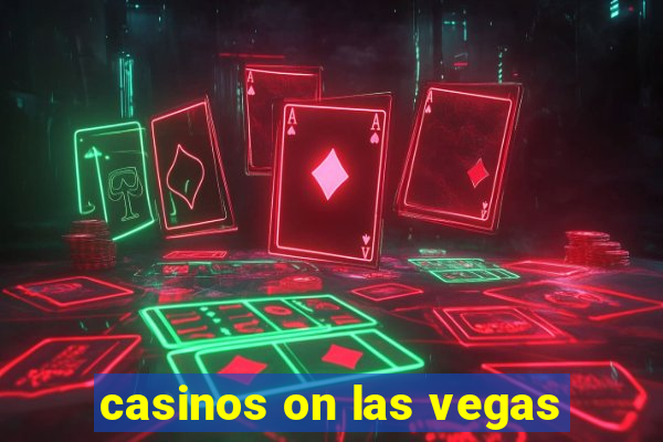 casinos on las vegas