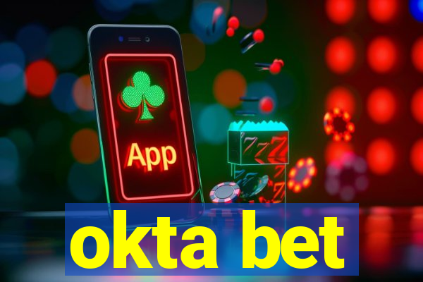 okta bet